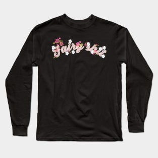 Floral fairy shit calligraphy Long Sleeve T-Shirt